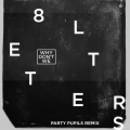 8 Letters (Party Pupils Remix)