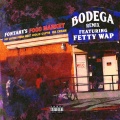 Bodega Remix (feat. Fetty Wap)(Explicit)