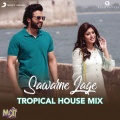 Sawarne Lage (Tropical House Mix|From 