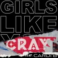 Girls Like You (CRAY Remix|Explicit)