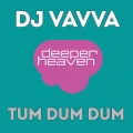 DJ Vavva - Tum Dum Dum