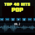Top 40 Pop Hits - I Am Titanium