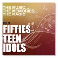 The Music the Memories the Magic, Vol. 9 - Fifties Teen Idols