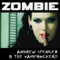 Andrew Spencer、the vamprockerz、Ray Knox - Zombie