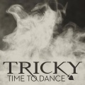 Tricky - Time To Dance (Maya Jane Coles remix)