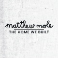 Matthew Mole - Take Yours, I'll Take Mine