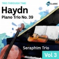 Haydn: Piano Trio No. 39(Trio Through Time, Vol. 3)
