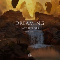 Last Heroes、Luma - Dreaming (feat. Luma)