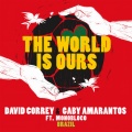 Monobloco、Gaby Amarantos - The World Is Ours