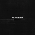 HUMANS (Far Out Remix)