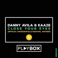 Close Your Eyes (Official Parookaville Festival Anthem)(Original Mix)