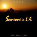 Someone in L.A. (feat. Knight One)