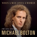 Michael Bolton - The Best Of Love