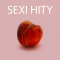 Sexi Hity (Explicit)