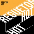 REGUETON HOT (Explicit)