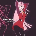 Phut Hon (3D环绕DJ版)