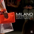 Milano Fashion Nights, Vol. 3 (House Music Compilation)