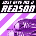 FIT、Fresh - Just Give Me a Reason (Single Version)