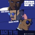 Back To You (feat. Chris Brown & Charlie Wilson)(Explicit)