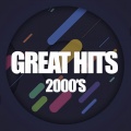 Great Hits 2000's, Vol. 1