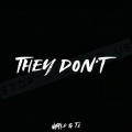 They Don't (Explicit)