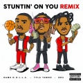 Stuntin' On You (Remix|Explicit)