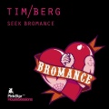 Tim Berg - Seek Bromance