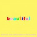 Beautiful (Bazzi vs. Pastel Remix)