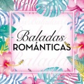 Baladas Románticas (Explicit)