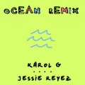 KAROL G、Jessie Reyez - Ocean