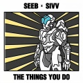 Seeb、sivv - The Things You Do