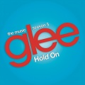 Hold On (Glee Cast Version)