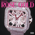 Rose Gold (feat. King Von)(Explicit)