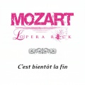 Mozart Opera Rock - C'est bientôt la fin