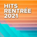 Hits Rentrée 2021 (Explicit)