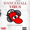 Dancehall Virus (Edited) [Explicit]