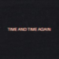 Time and Time Again (Single Edit)