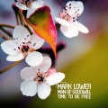 Mark Lower、Man Of Goodwill - Time to Be Free