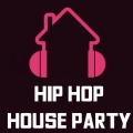 Hip Hop House Party (Explicit)