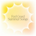 Feel Good Summer Songs (Explicit)
