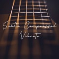 Subtle Compressed Vibrato