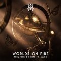 Afrojack、R3HAB、Au/Ra - Worlds On Fire