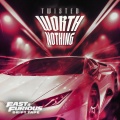 WORTH NOTHING (Fast & Furious: Drift Tape/Phonk Vol 1|Explicit)