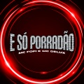 E Só Porradão (Explicit)