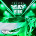 WORTH NOTHING (Fast & Furious: Drift Tape/Phonk Vol 1|feat. Oliver Tree|Explicit)