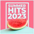 Summer Hits 2023 (Explicit)