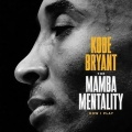 Kobe Bryant - Mamba Mentality
