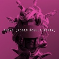 Phone (Robin Schulz  Remix)