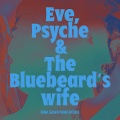 Eve, Psyche & The Bluebeard's wife (Rina Sawayama Remix)