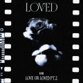 Loved (Explicit)